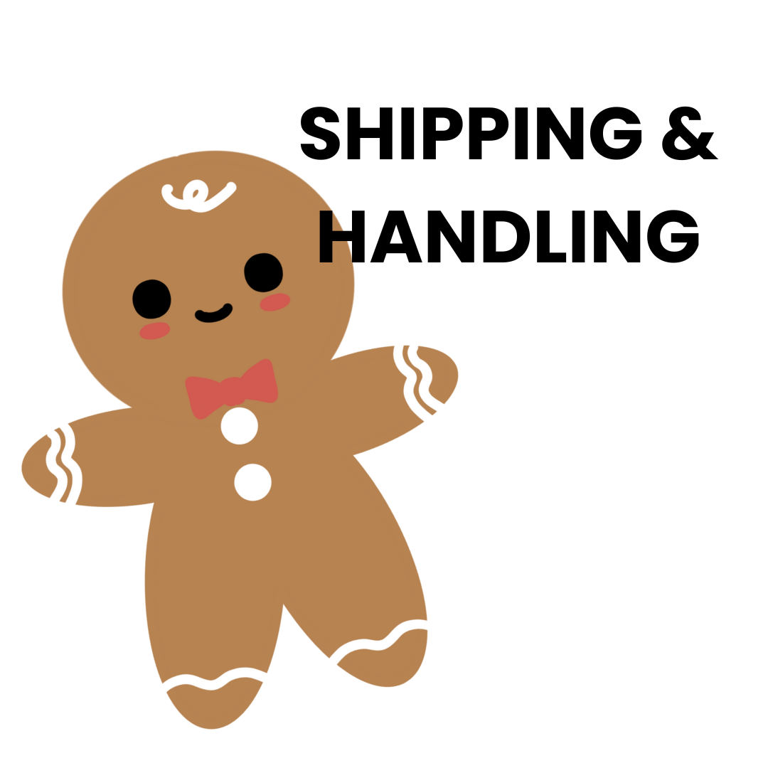 Gingerbread Shipping & Handling