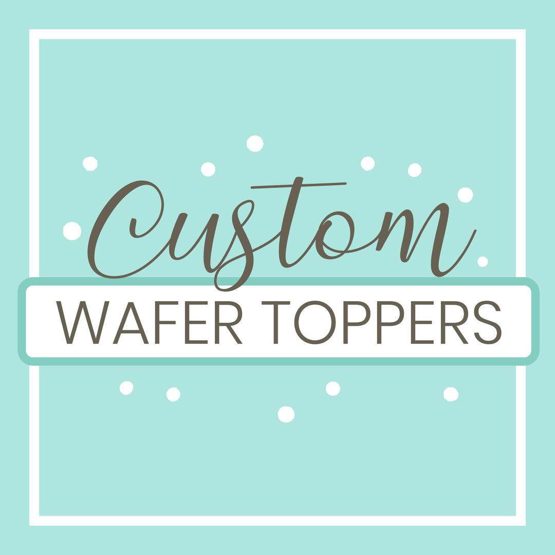 Custom Edible Cake/Cupcake Toppers