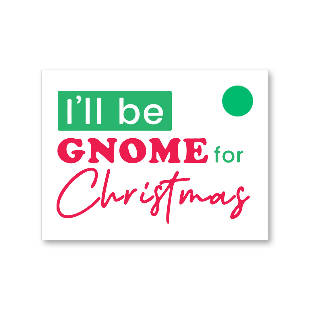 Free I'll Be Gnome For Christmas Gift Tags - Ready To Print